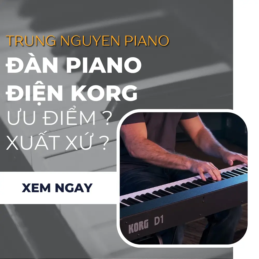 ưu điểm xuất xứ đàn pinao điện korg