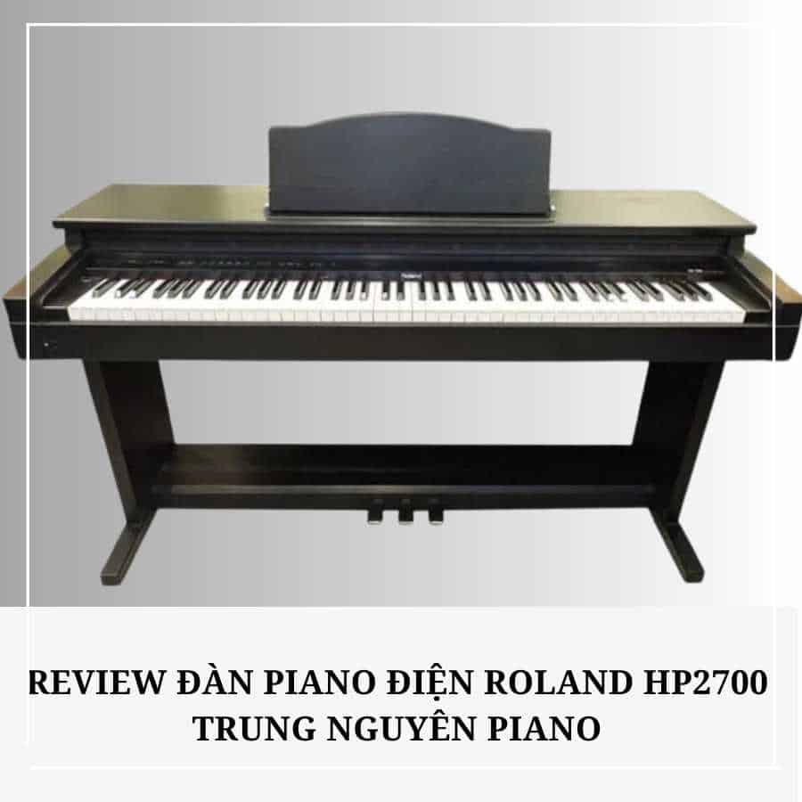 review-dan-piano-dien-roland-hp2700