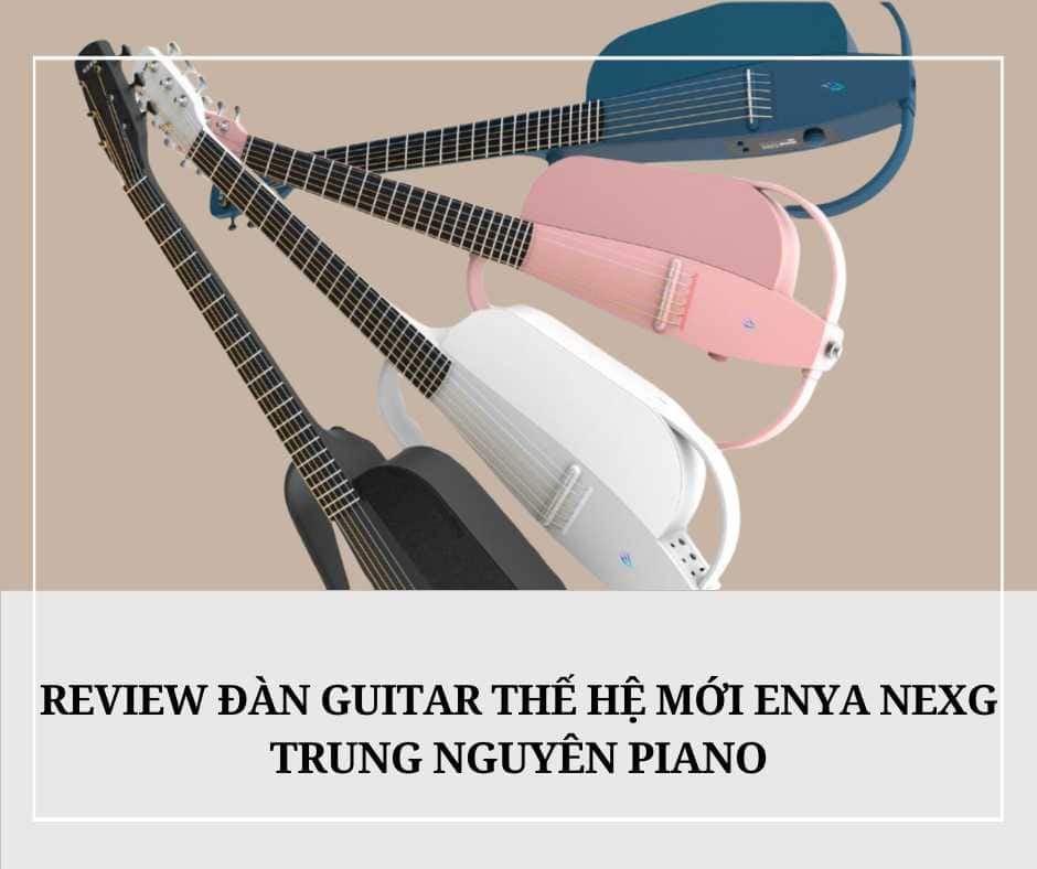 dan-guitar-the-he-moi-enya-nexg
