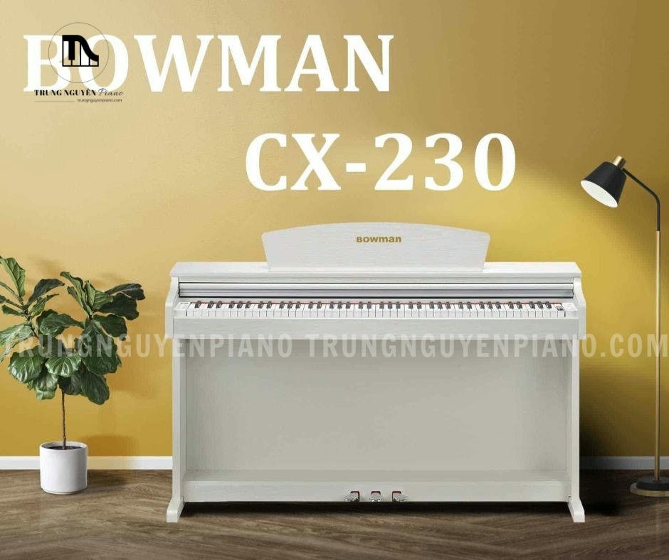 Piano Điện BOWMAN CX-230 (NEW) được đánh giá cao về chất âm và thiết kế hiện đại