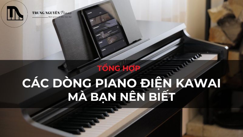 các dòng piano điện kawai