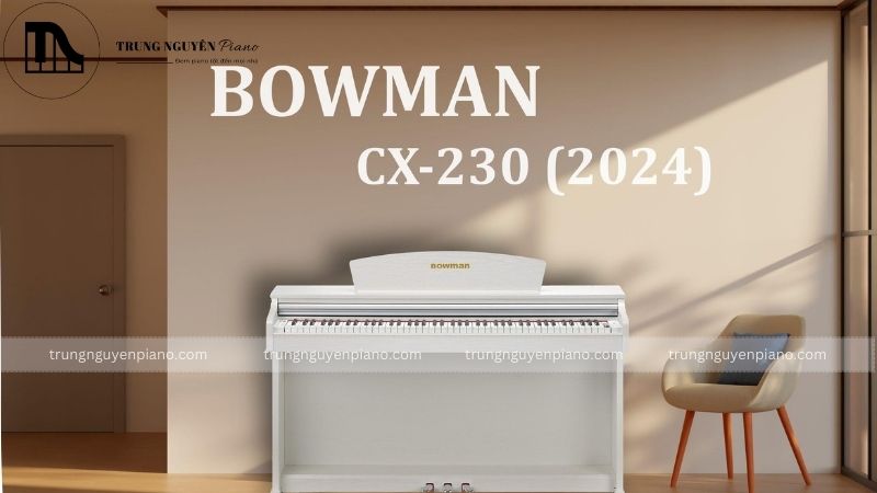 Piano Điện BOWMAN CX-230 (NEW)