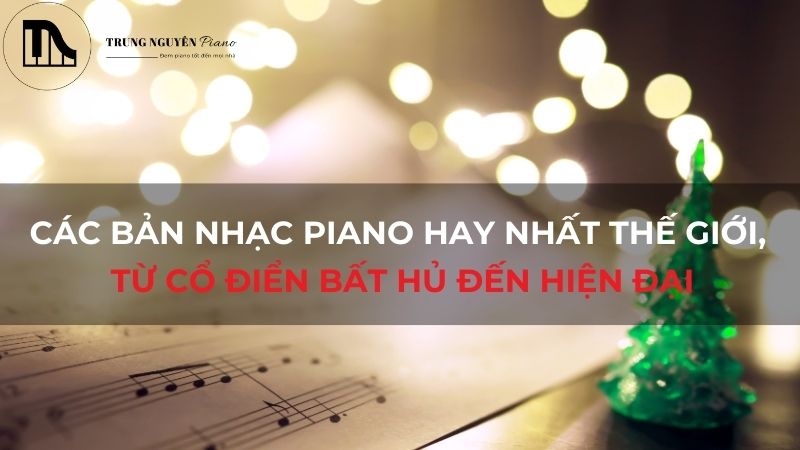 Các bản nhạc piano hay nhất thế giới,
