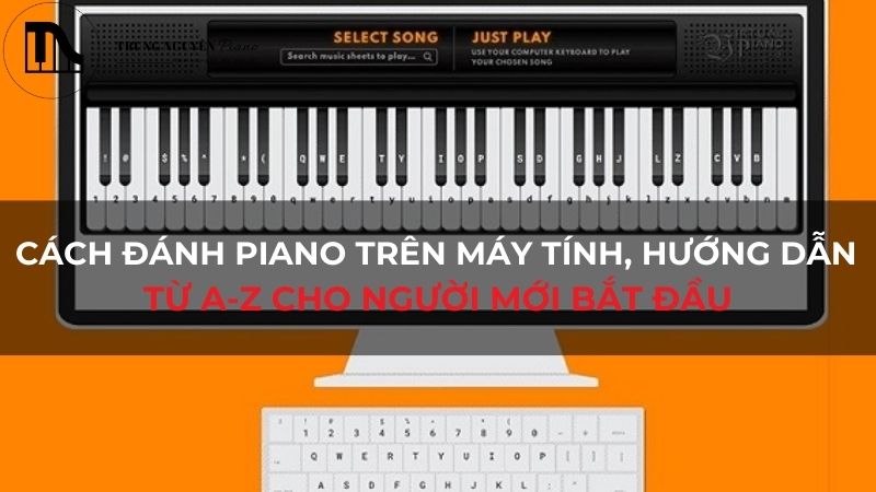 Cách đánh piano trên máy tính, hướng dẫn