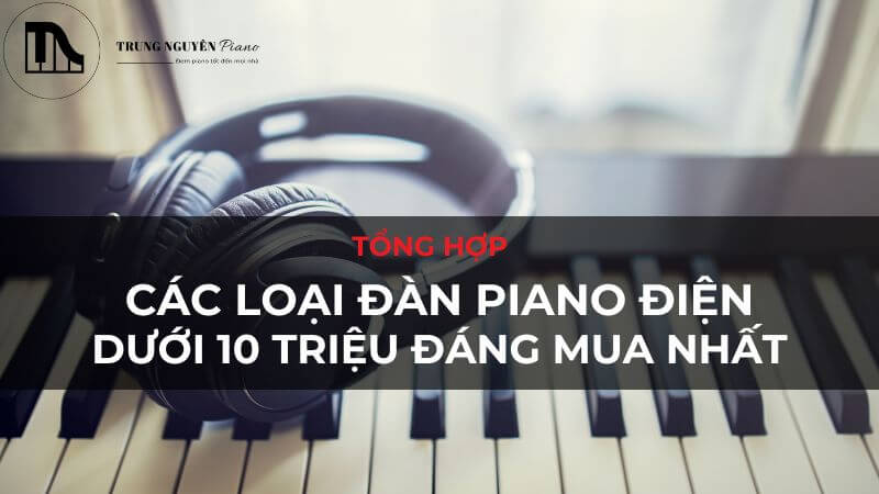 piano điện dưới 10 triệu