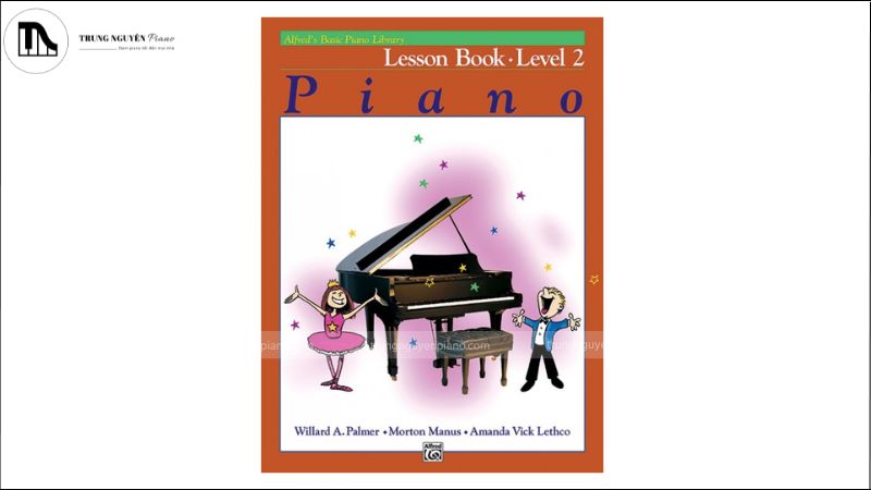 Tổng hợp giáo trình piano cho trẻ em theo từng độ tuổi 10 Giáo trình Alfred's Basic Piano Library – Level 2 trở lên