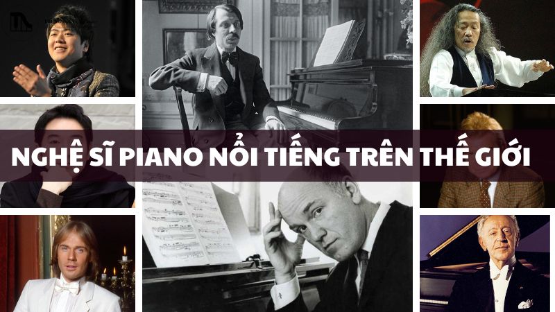 Nghệ sĩ piano nổi tiếng thế giới