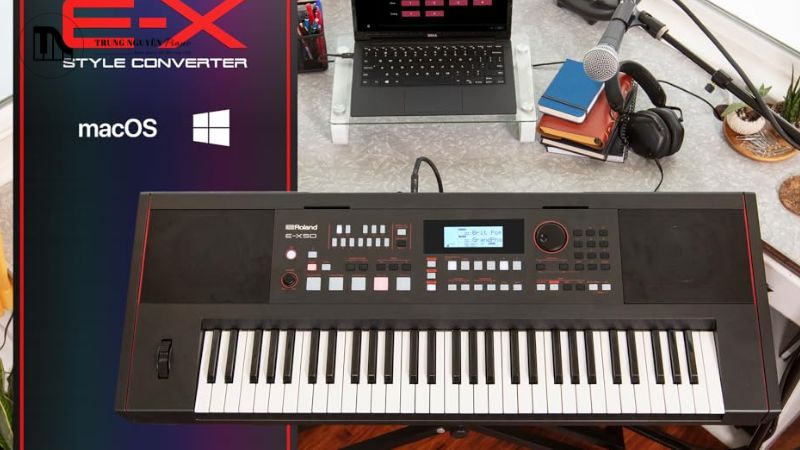 Đánh giá Roland E-X50: Review chi tiết có nên mua? 10 Roland E-X50 đối đầu với các "kỳ phùng địch thủ":