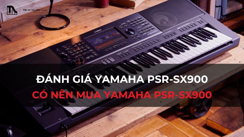 Đánh giá YAMAHA PSR-SX900