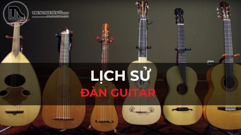 Lịch sử đàn guitar: Từ oud cổ đại đến guitar điện hiện đại