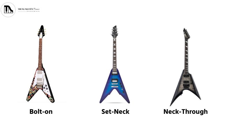 Ba mẫu guitar với cấu trúc Neck-Through, Set-Neck và Bolt-on