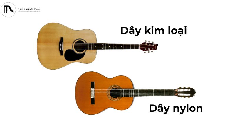 Dây nylon cho âm trầm ấm, dây kim loại cho âm sáng vang