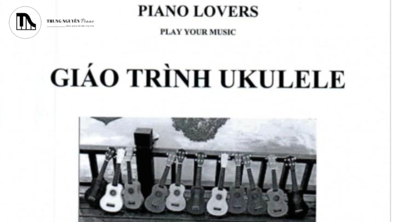 Giáo trình ukulele được trình bày khoa học, sạch sẽ