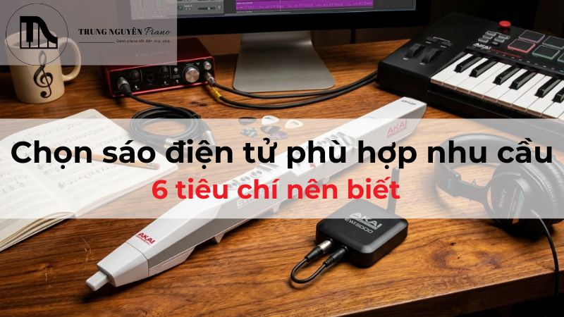 Cách chọn sáo điện tử phù hợp nhu cầu