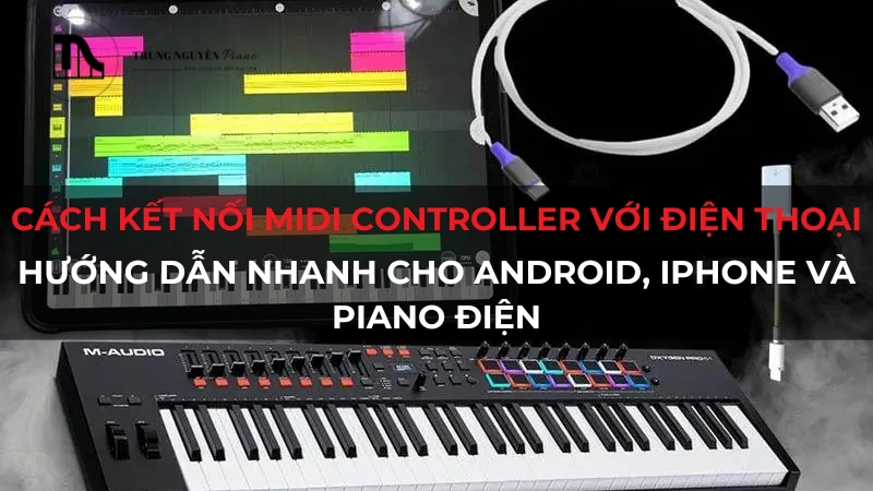cách kết nối midi controller với điện thoại